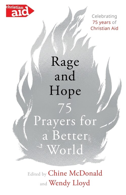 Rage and Hope : 75 prayers for a better world (Paperback)