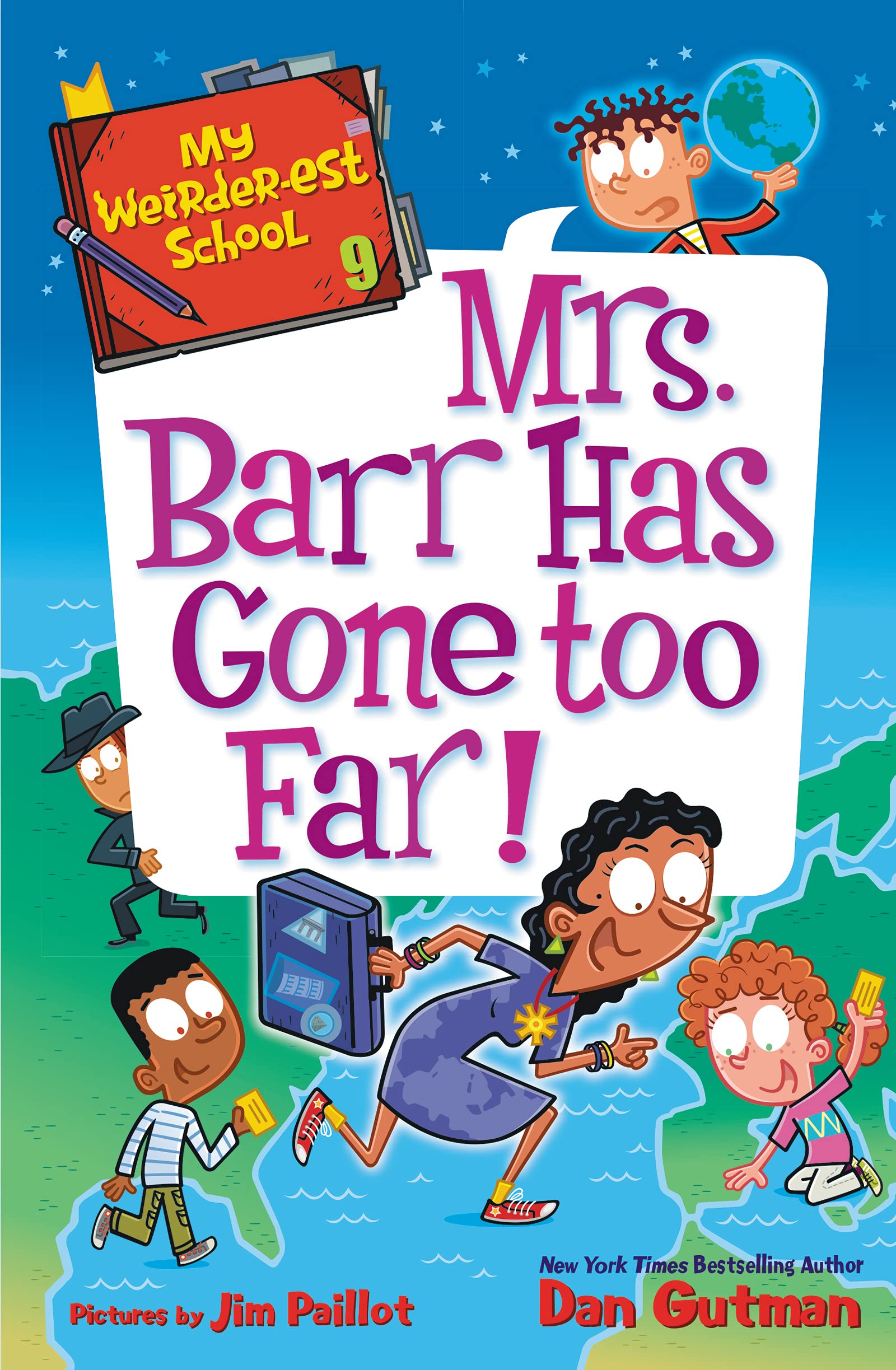 My Weirder-est School #9: Mrs. Barr Has Gone Too Far! (Paperback)