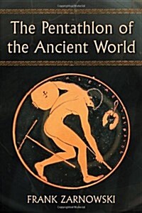 The Pentathlon of the Ancient World (Paperback)