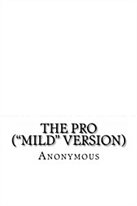 The Pro (mild Version) (Paperback)