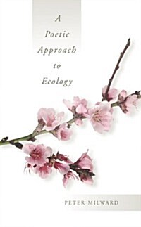 A Poetic Approach to Ecology (Paperback)