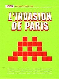 LInvasion de Paris 1000 (English & French) (Hardcover)