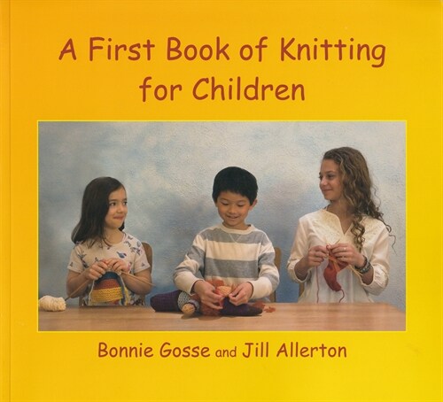 A First Book of Knitting for Children (Paperback, 3 ed)