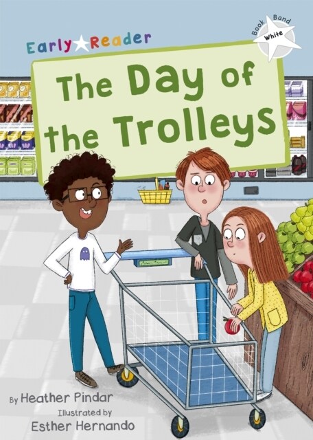 The Day of the Trolleys : (White Early Reader) (Paperback)