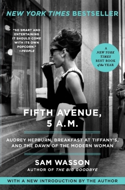 Fifth Avenue, 5 A.M.: Audrey Hepburn, Breakfast at Tiffanys, and the Dawn of the Modern Woman (Paperback)