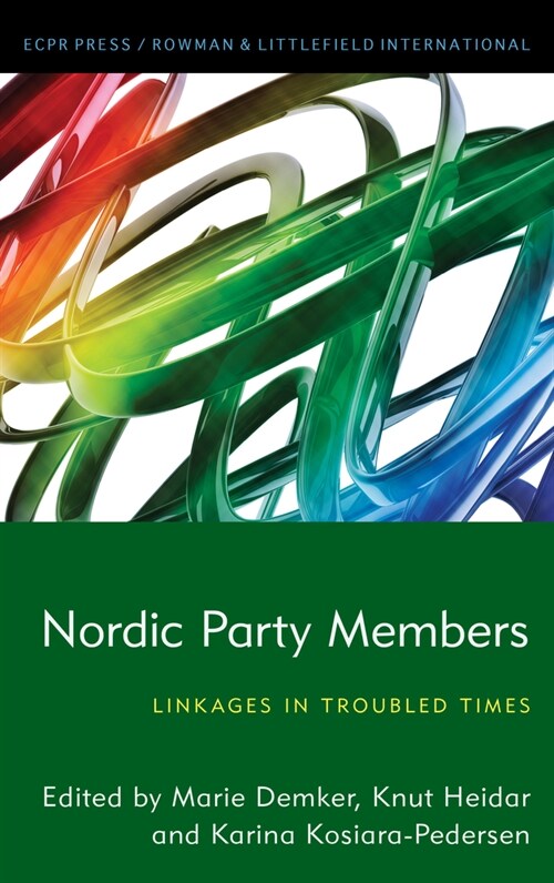 Nordic Party Members : Linkages in Troubled Times (Paperback)