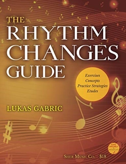 The Rhythm Changes Guide (Spiral Bound)