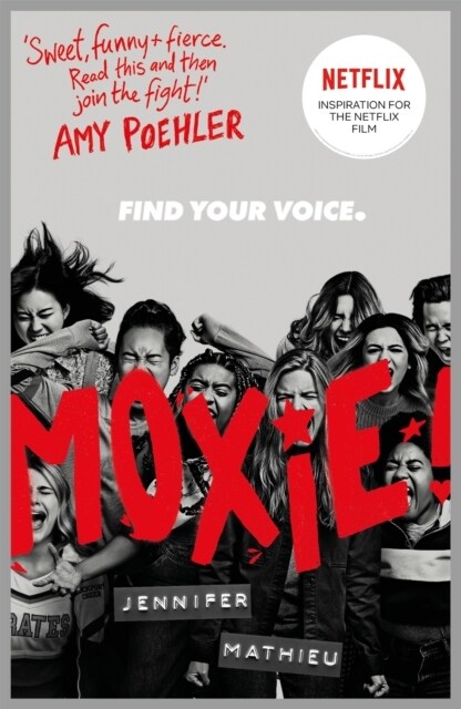 Moxie : AS SEEN ON NETFLIX (Paperback)