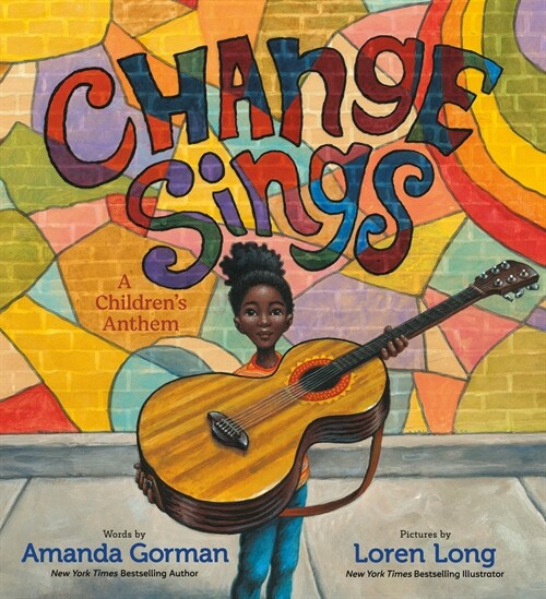 Change Sings: A Childrens Anthem (Hardcover)