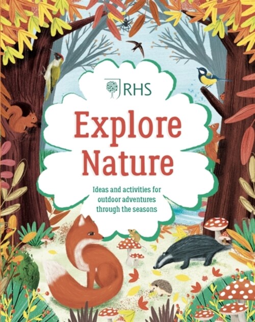 Explore Nature: Things to Do Outdoors All Year Round (Hardcover)