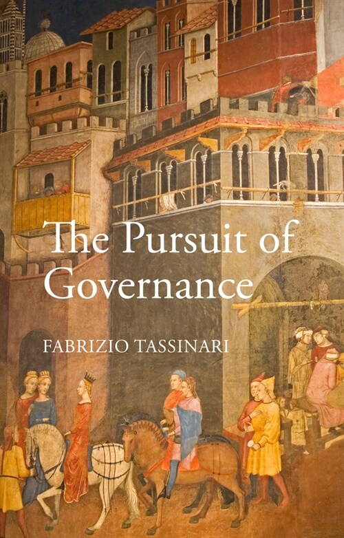 The Pursuit of Governance : Nordic Dispatches on a New Middle Way (Paperback)