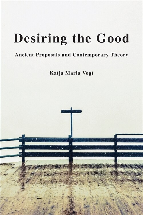 Desiring the Good (Paperback)