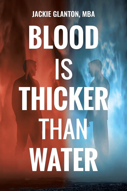 Blood Is Thicker Than Water (Paperback)