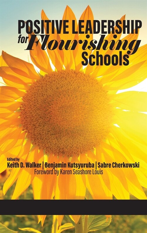 Positive Leadership for Flourishing Schools (Hardcover)