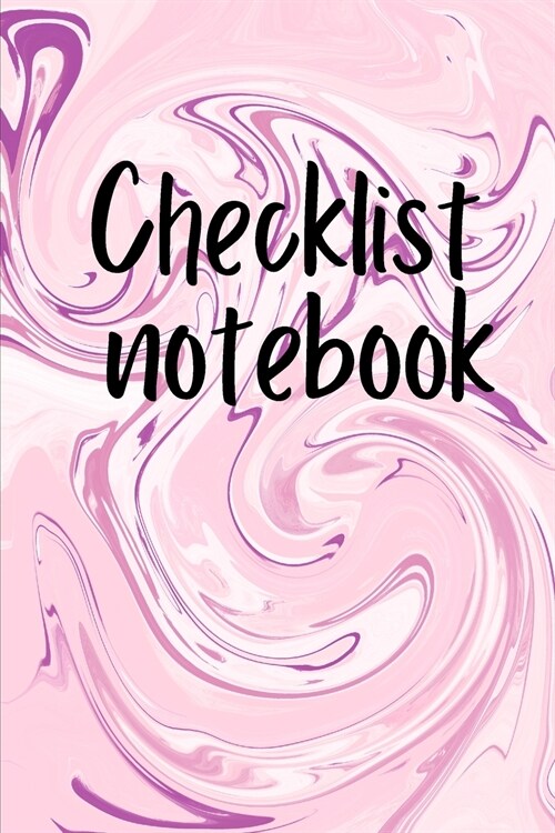 Checklist Notebook: To Do List Notebook, Daily and Weekly Planning, Productivity Journal (Paperback)