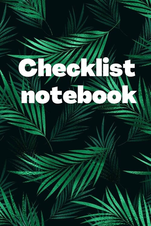 Checklist Notebook: To Do List Notebook, Daily and Weekly Planning, Productivity Journal (Paperback)