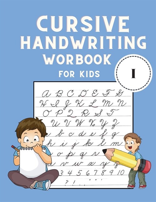 Cursive Handwriting Workbook for Kids: Cursive Letter Tracing Book - Cursive Writing Practice Book for Kids to Learn writing - Handwriting Practice fo (Paperback)
