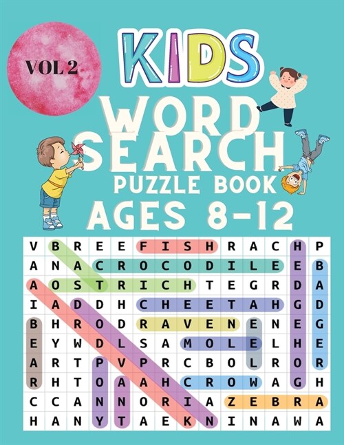 Kids Word Search Puzzle Book for Ages 8-12: Word Search for Kids - Large Print Word Search Game - Practice Spelling, Learn Vocabulary, and Improve Rea (Paperback)