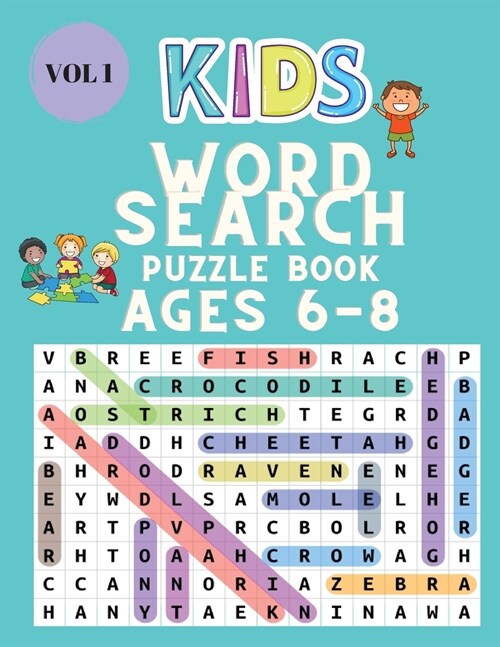 Kids Word Search Puzzle Book for Ages 6-8: Word Search for Kids - Large Print Word Search Game - Practice Spelling, Learn Vocabulary, and Improve Read (Paperback)