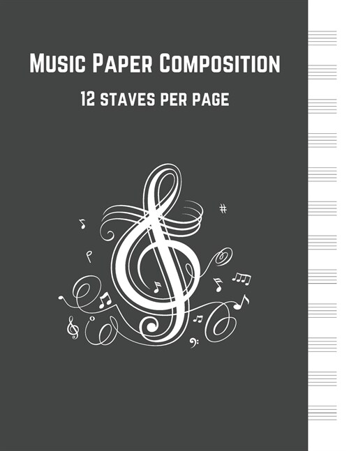 Music Notebook Blank Sheets Paper 12 Staves per Page (Paperback)