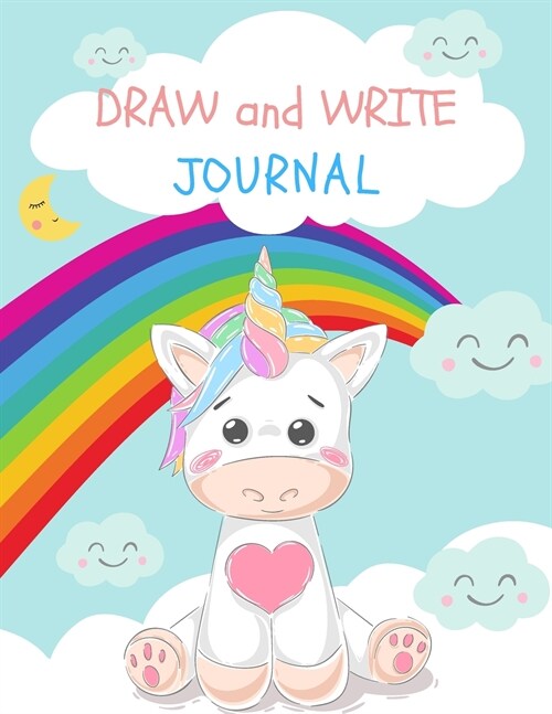 Draw and Write Journal: My First writing book A book of writing and drawing paper for everyone (Paperback)