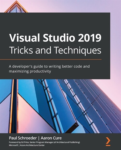 [중고] Visual Studio 2019 Tricks and Techniques : A developers guide to writing better code and maximizing productivity (Paperback)