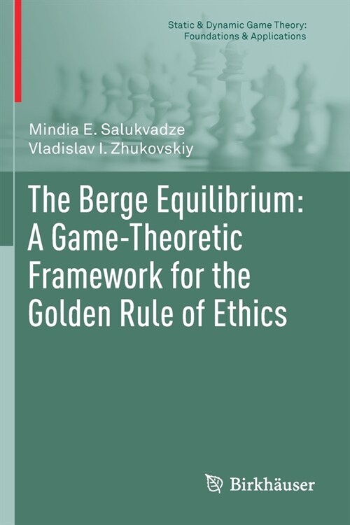 The Berge Equilibrium: A Game-Theoretic Framework for the Golden Rule of Ethics (Paperback, 2020)