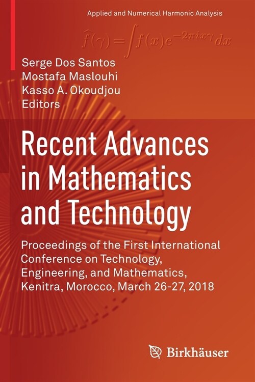 Recent Advances in Mathematics and Technology: Proceedings of the First International Conference on Technology, Engineering, and Mathematics, Kenitra, (Paperback, 2020)