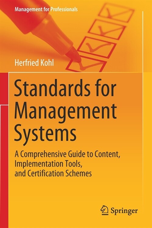 Standards for Management Systems: A Comprehensive Guide to Content, Implementation Tools, and Certification Schemes (Paperback, 2020)