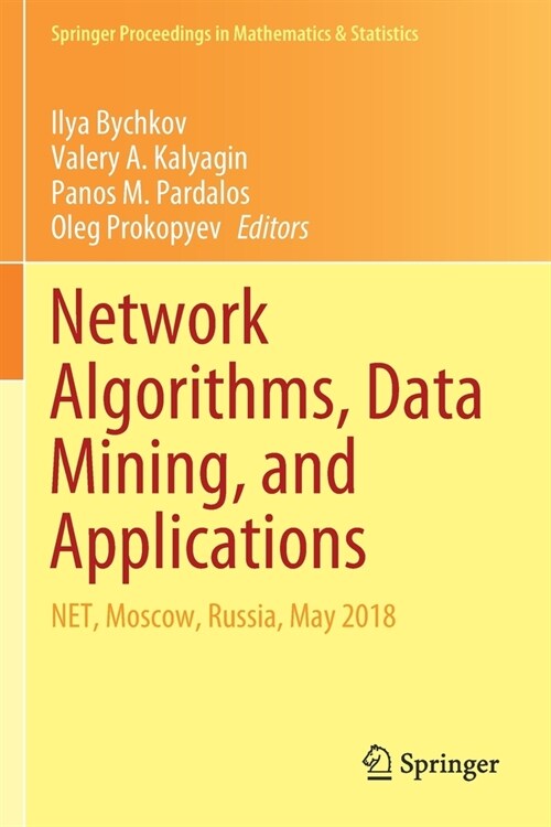 Network Algorithms, Data Mining, and Applications: Net, Moscow, Russia, May 2018 (Paperback, 2020)