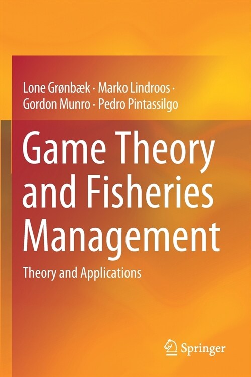 Game Theory and Fisheries Management: Theory and Applications (Paperback, 2020)