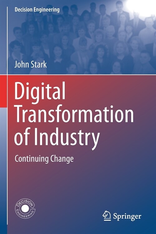 Digital Transformation of Industry: Continuing Change (Paperback, 2020)