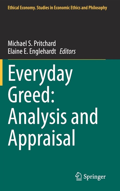 Everyday Greed: Analysis and Appraisal (Hardcover)
