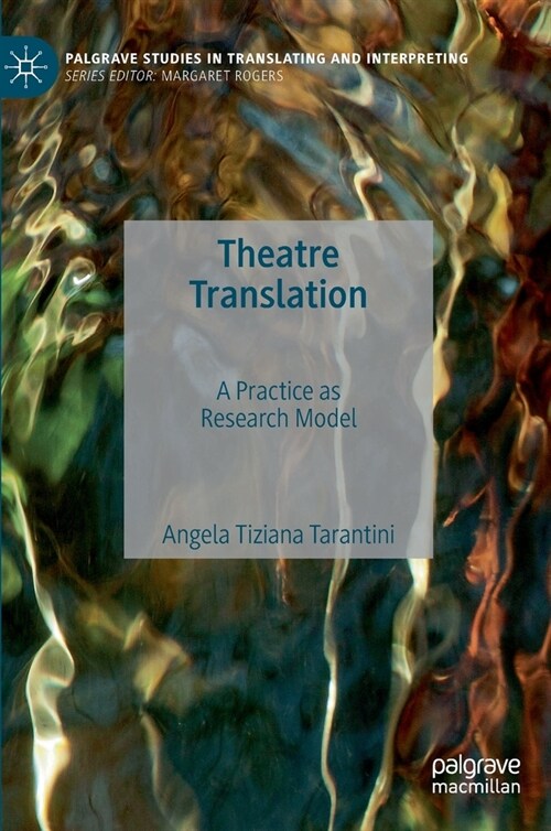 Theatre Translation: A Practice as Research Model (Hardcover, 2021)