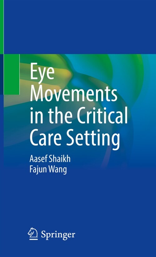 Eye Movements in the Critical Care Setting (Hardcover)