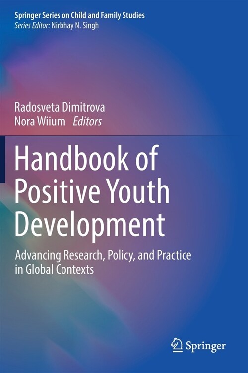 Handbook of Positive Youth Development: Advancing Research, Policy, and Practice in Global Contexts (Hardcover, 2021)