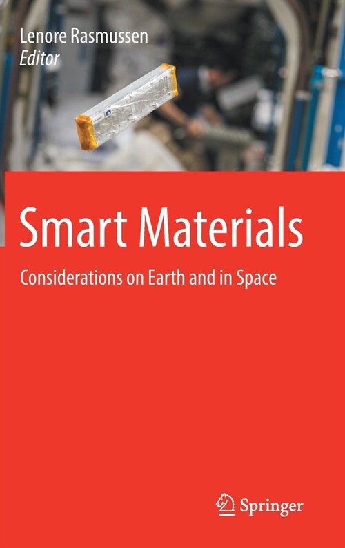 Smart Materials: Considerations on Earth and in Space (Hardcover, 2021)