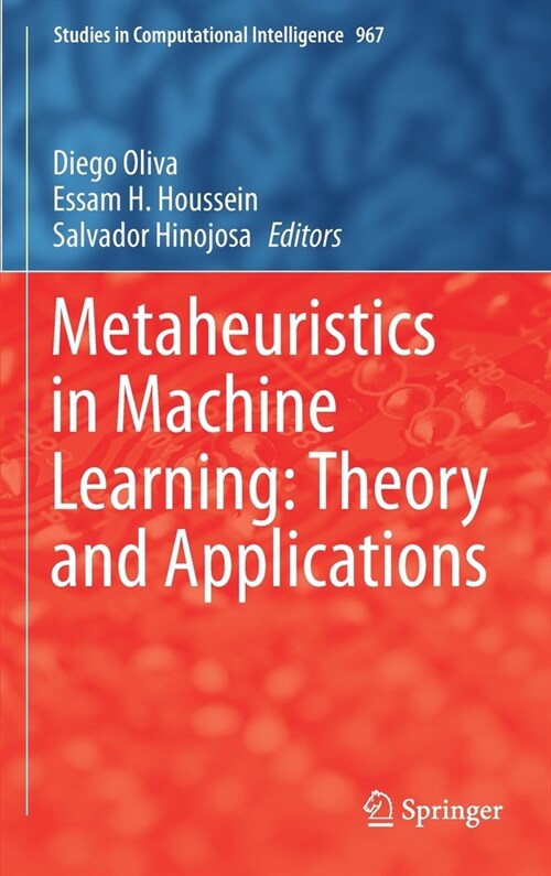 Metaheuristics in Machine Learning: Theory and Applications (Hardcover)