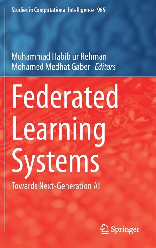 Federated Learning Systems: Towards Next-Generation AI (Hardcover, 2021)