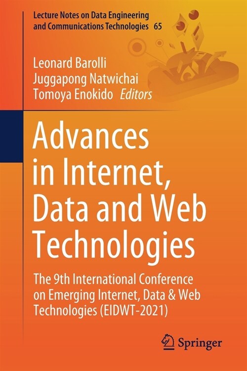 Advances in Internet, Data and Web Technologies: The 9th International Conference on Emerging Internet, Data & Web Technologies (Eidwt-2021) (Paperback, 2021)