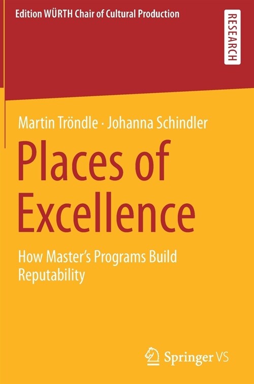 Places of Excellence: How Masters Programs Build Reputability (Hardcover, 2021)