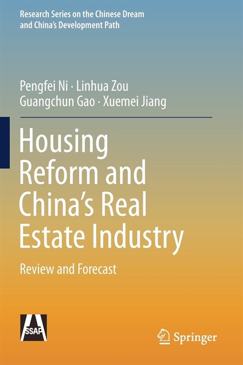 Housing Reform and Chinas Real Estate Industry: Review and Forecast (Paperback, 2020)