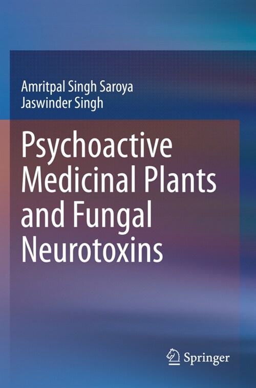 Psychoactive Medicinal Plants and Fungal Neurotoxins (Paperback)