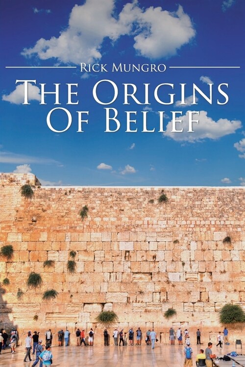 The Origins Of Belief (Paperback)