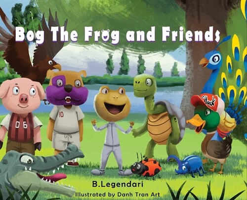 Bog the Frog and Friends: Animal Nursery Rhyme (Hardcover)
