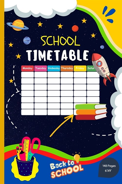 School Timetable: Middle-school / High-school Student Classroom Weekly Planner With To-Do List, Goals and Projects (Paperback)