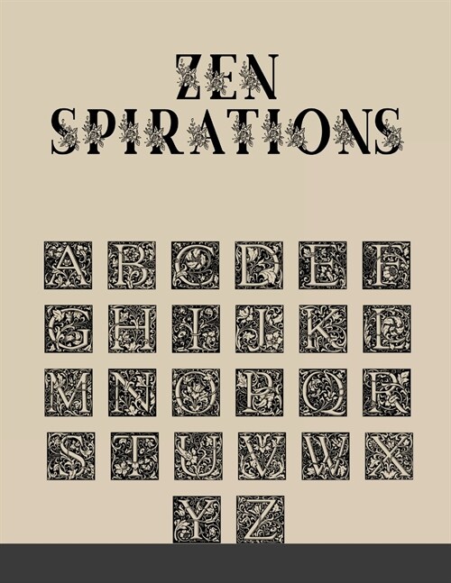 Zenspirations: Letters and Number & Patterning (Design Originals) Add Interest and Texture to Journals, Drawings, Doodles, and Crafts (Paperback)
