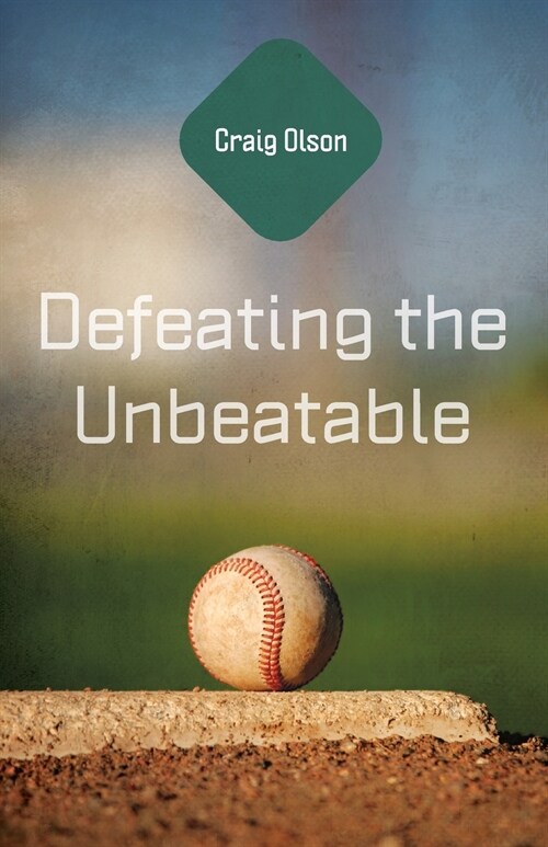 Defeating the Unbeatable (Paperback)