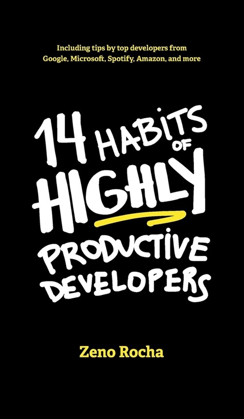 14 Habits of Highly Productive Developers (Hardcover)