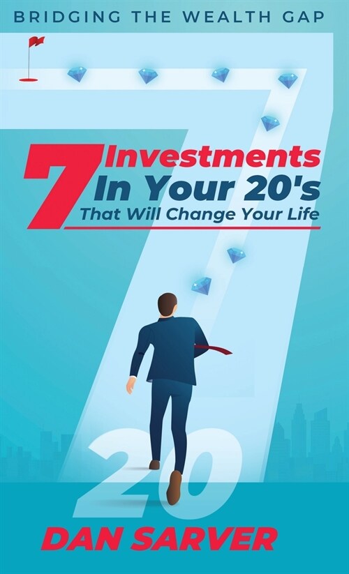 7 Investments In Your 20s That Will Change Your Life (Hardcover)
